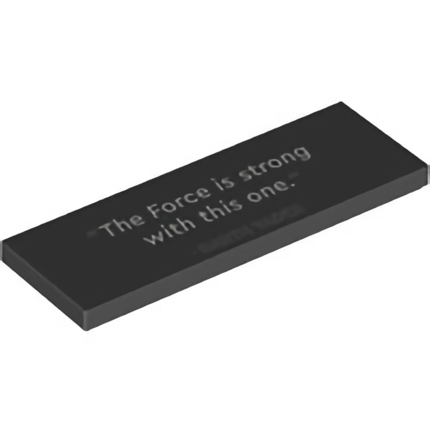 Part 69729pb031 - Tile 2 x 6 with '"The Force is strong with this one." - DARTH VADER' Pattern