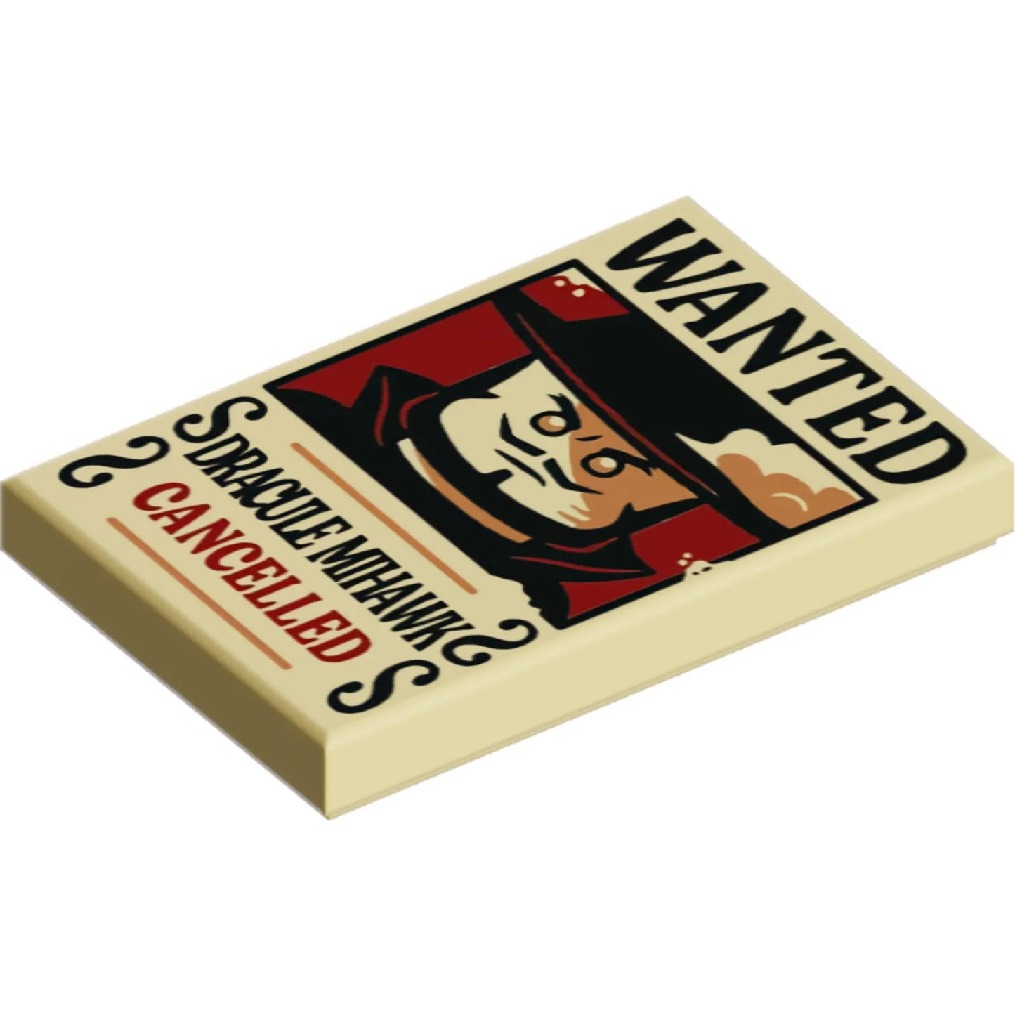 Part 26603pb531 - Tile 2 x 3 with Wanted Poster with Black 'WANTED' 'DRACULE MIHAWK', Dark Red 'CANCELLED' Pattern