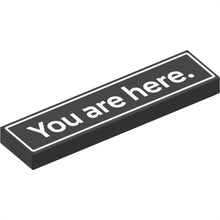 Part 2431pb873 - Tile 1 x 4 with White 'You are here.' and Border Pattern
