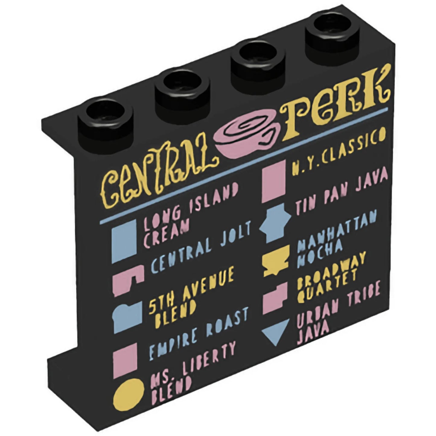 Part 60581pb127 - Panel 1 x 4 x 3 with Side Supports - Hollow Studs with 'CENTRAL PERK' Coffee Menu Pattern