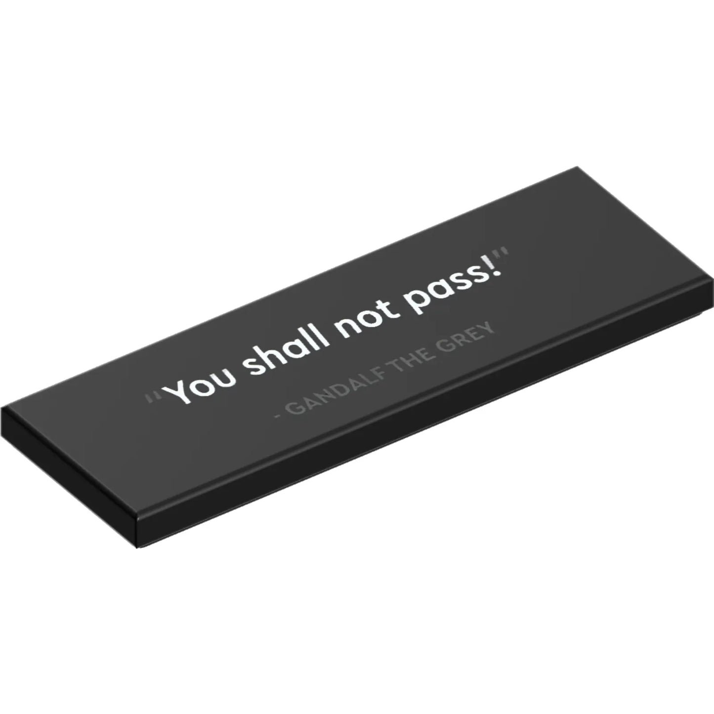 Part 69729pb178 - Tile 2 x 6 with '"You shall not pass!" - GANDALF THE GREY' Pattern